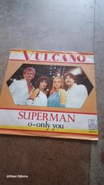 Vulcano - Superman o-only you, Ophalen of Verzenden, Gebruikt, Pop