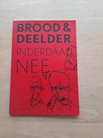 Brood & Deelder - Inderdaad Nee, Boeken, Literatuur, Ophalen of Verzenden, Gelezen, Brood & Deelder, Nederland