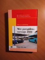 Tekst en Toelichting Wet Personenvervoer 2000. Editie 2005, Boeken, Gelezen, Ophalen of Verzenden