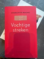Vochtige Streken - Charlotte Roche, Boeken, Ophalen of Verzenden, Gelezen, Nederland