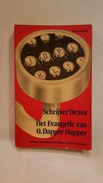 Dezes, Schrijver - Het Evangelie van O. Dapper Dapper, Boeken, Literatuur, Ophalen of Verzenden, Gelezen, Dezes Schrijver, Nederland