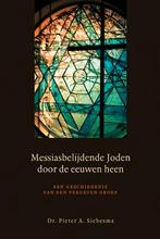 Dr. P. A. Siebesma: Messiasbelijdende Joden de eeuwen heen, Ophalen of Verzenden, Gelezen, Dr. Pieter A. Siebesma, Christendom | Protestants