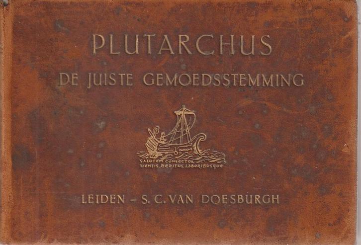 Plutarchus' boekje over de juiste gemoedsstemming, Boeken, Filosofie, Gelezen, Overige onderwerpen, Ophalen of Verzenden