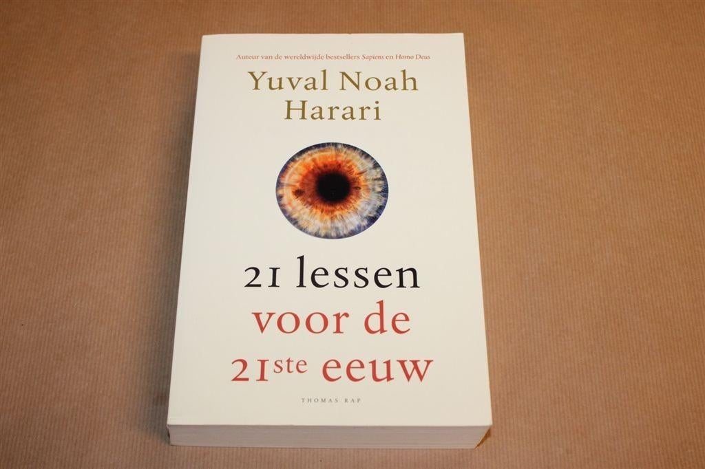 21 lessen voor de 21ste eeuw - Yuval Noah Harari, Ophalen of Verzenden, Zo goed als nieuw, Europa
