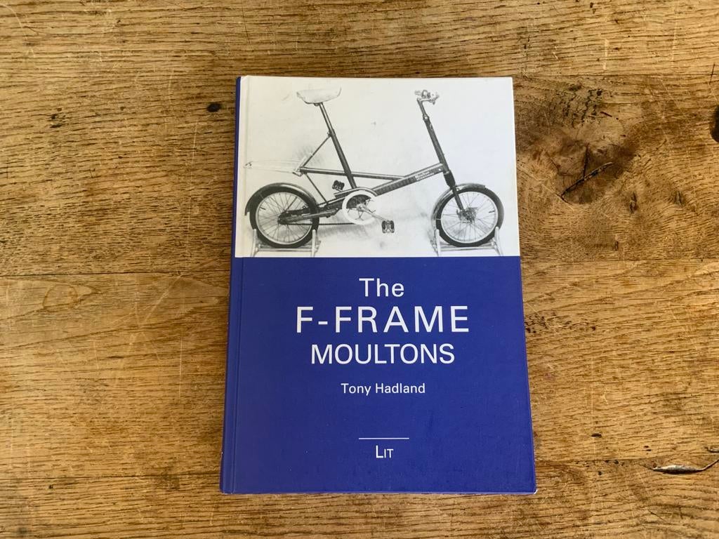 Boek F-Frame Moulton Fiets Tony Hadland Nieuwstaat, Ophalen of Verzenden, Zo goed als nieuw