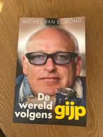 De wereld volgens Gijp - Michel van Egmond (Hardcover), Boeken, Ophalen of Verzenden, Zo goed als nieuw, Nederland