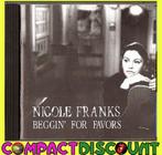 cd Nicole Franks - Beggin for Favors (mmv Fatal Flowers ea), Cd's en Dvd's, Ophalen of Verzenden, 1980 tot 2000, Zo goed als nieuw