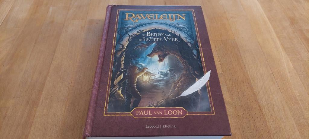 Raveleijn de bende van de witte veer . Paul van loon ., Ophalen of Verzenden