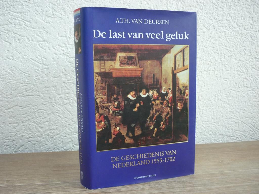 A. Th. van Deursen - De last van veel geluk, Ophalen of Verzenden, Gelezen, Christendom | Protestants
