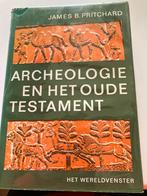 Archeologie en het Oude Testament - James B. Pritchard, Boeken, Ophalen, 20e eeuw of later, Gelezen