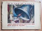 WG van de Hulst Van een klein meisje en een grote klok 1934, Ophalen of Verzenden, Gelezen, Fictie algemeen