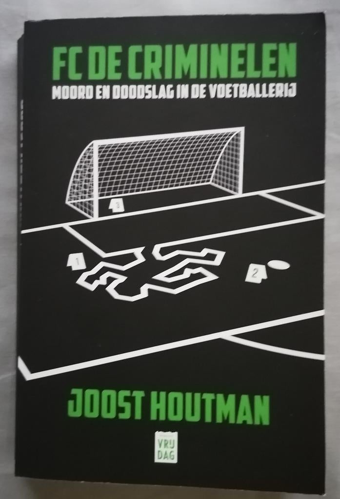 FC De Criminelen - Joost Houtman., Gelezen, Joost Houtman, Ophalen of Verzenden, Balsport