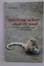 Overleven achter steen en staal - Paul Oskam, Ophalen of Verzenden, Zo goed als nieuw