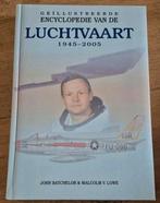 Geillustreerde Encyclopedie van de luchtvaart 1945-2005, M.V. Lowe; J. Batchelor, Ophalen of Verzenden, Zo goed als nieuw, Overige onderwerpen