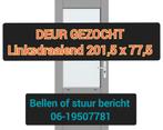 BUITEN DEUR GEZOCHT 201,5 x 77,5 Linksdraaiend