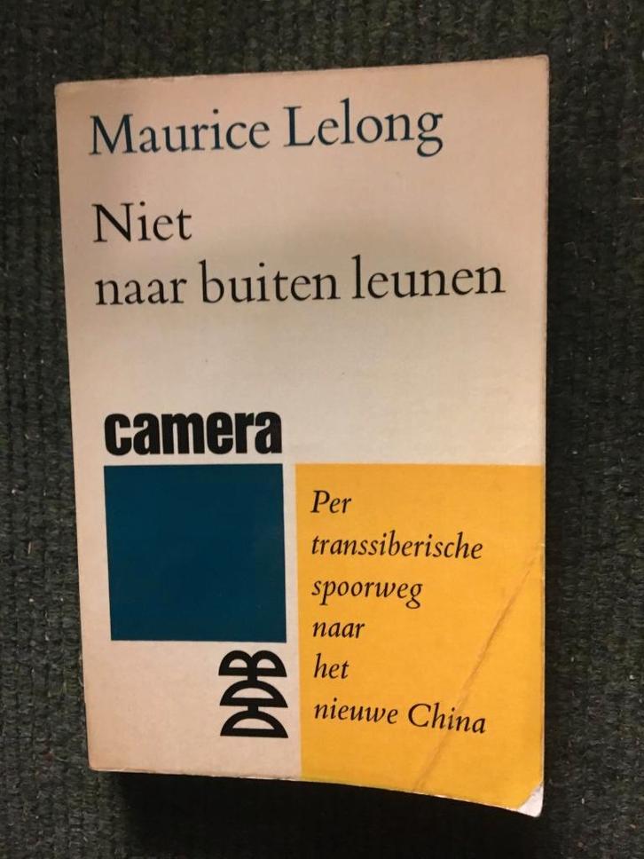 Niet naar buiten leunen ; Maurice Lelong #Rusland #China, Boeken, Reisverhalen, Gelezen, Azië, Ophalen of Verzenden