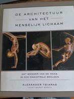 "Architectuur van het menselijk lichaam" Alexander Tsiaras, Gelezen, Overige wetenschappen, Tsiaras, Ophalen of Verzenden