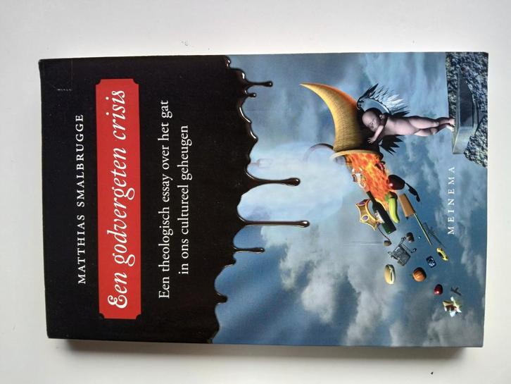 Matthias Smalbrugge - Een godvergeten crisis, Boeken, Wetenschap, Zo goed als nieuw, Natuurwetenschap, Ophalen of Verzenden
