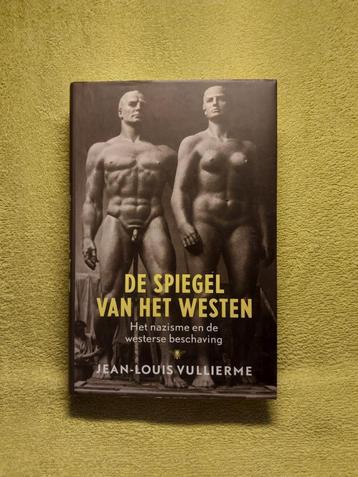 De spiegel van het Westen - Vullierme. Nazisme. beschikbaar voor biedingen