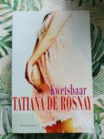 Tatiana de Rosnay - Kwetsbaar, Ophalen of Verzenden, Zo goed als nieuw, Tatiana de Rosnay