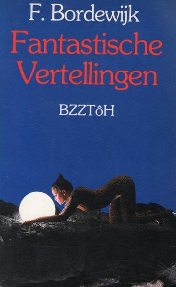 Fantastische Vertellingen - F. Bordewijk BOEK 9062912133 beschikbaar voor biedingen