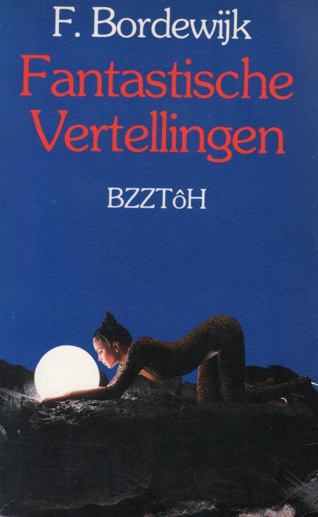 Fantastische Vertellingen - F. Bordewijk BOEK 9062912133, Boeken, Romans, Gelezen, Ophalen of Verzenden