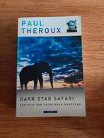 Paul Theroux - Dark Star Safari, Ophalen of Verzenden, Zo goed als nieuw, Paul Theroux, Afrika