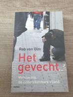 Het gevecht rob van olm verslaving de onberekenbare vijand, Ophalen of Verzenden, Gelezen, Maatschappij en Samenleving, Nederland