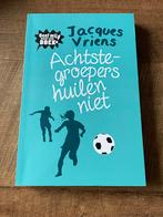 Jacques Vriens - Achtste-groepers huilen niet, Ophalen, Zo goed als nieuw, Jacques Vriens