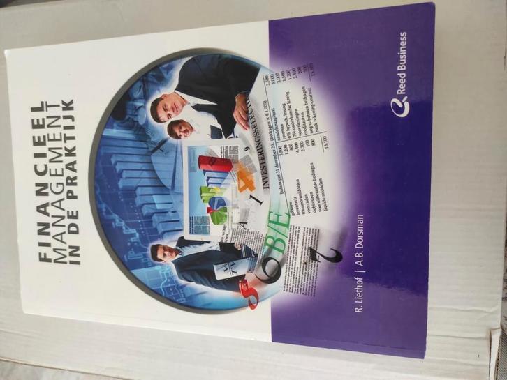 R. Liethof - Financieel management in de praktijk, Boeken, Economie, Management en Marketing, Zo goed als nieuw, Management, Ophalen of Verzenden