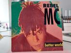 7" Single Rebel MC - Better World (Peace Radio Mix) / Better, Gebruikt, 7 inch, Single, Ophalen of Verzenden
