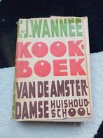 Kookboek van de Amsterdamse huishoudschool, C.J. Wannée, Boeken, Kookboeken, Ophalen of Verzenden, Gelezen, Nederland en België