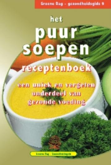 Groene dag gezondheidsgids 9 Het Puur Soepen receptenboek beschikbaar voor biedingen