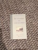 In Stilheid en Vertrouwen - Mattheüs Meade, Boeken, Godsdienst en Theologie, Ophalen of Verzenden, Zo goed als nieuw, Mattheüs Meade