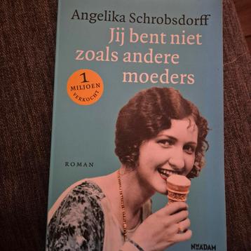 Jij bent niet zoals andere moeders - Schrobsdorff beschikbaar voor biedingen