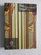 Het Historische Orgel in Nederland 1878-1886, Boeken, Ophalen of Verzenden, 20e eeuw of later, Zo goed als nieuw