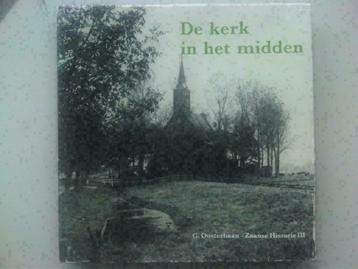 De kerk in het midden - Zaanse Historie III G. Oosterbaan beschikbaar voor biedingen