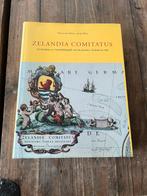 Zelandia Comitatus geschiedenis Zeeland tot 1860, Ophalen of Verzenden, Zo goed als nieuw