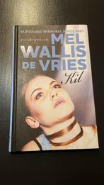 Mel Wallis de Vries - Kil, Ophalen of Verzenden, Zo goed als nieuw, Mel Wallis de Vries