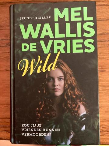 Wild - Mel Wallis de Vries - Jeugdthriller beschikbaar voor biedingen