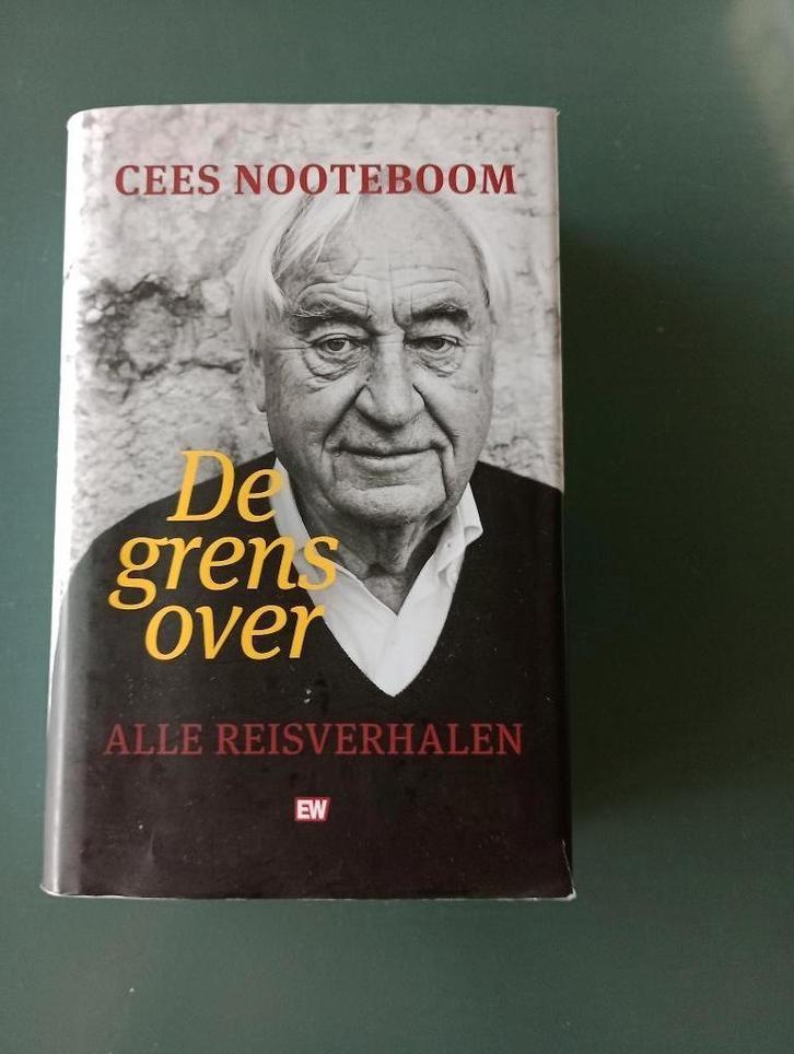DE GRENS OVER  Alle reisverhalen  Cees Nooteboom, Boeken, Literatuur, Zo goed als nieuw, Nederland, Ophalen of Verzenden