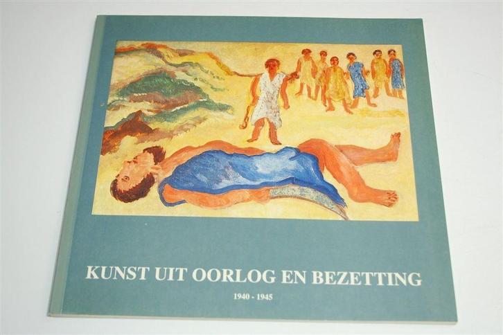 Kunst uit Oorlog en Bezetting, 1940-1945 — Schaars, Boeken, Kunst en Cultuur | Beeldend, Gelezen, Ophalen of Verzenden