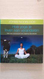 Hoe yoga je leven kan veranderen - Johan Noorloos, Zo goed als nieuw, Meditatie of Yoga, Achtergrond en Informatie, Johan Noorloos