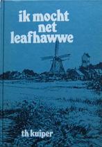 Ik mocht net leafhawwe, Boeken, Ophalen of Verzenden, Zo goed als nieuw