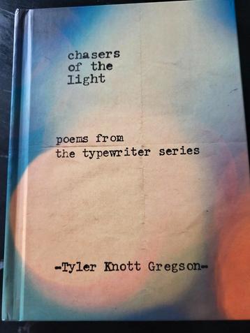 Alle boeken 5€! Tyler Knott Gregson - Chasers of the Light beschikbaar voor biedingen