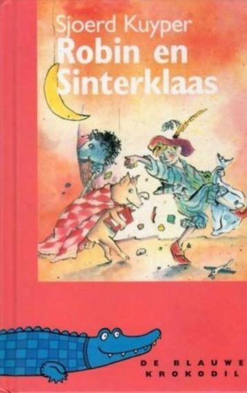 Robin en Sinterklaas - Sjoerd Kuyper ill: Sandra Klaassen^^ beschikbaar voor biedingen