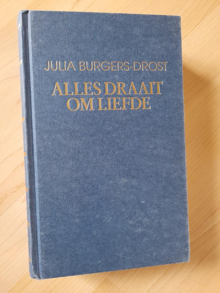 ALLES DRAAIT OM LIEFDE Julia Burgers-Drost  omnibus, Ophalen of Verzenden, Gelezen, Nederland