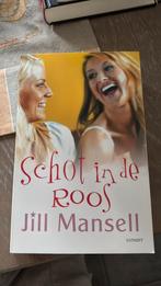 Jill Mansell - Schot in de roos, Boeken, Jill Mansell, Ophalen of Verzenden, Zo goed als nieuw, Nederland
