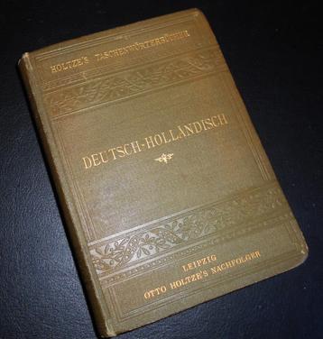 Holtze’s Taschenwörterbucher - Deutsch- Holländisch - 1895 beschikbaar voor biedingen