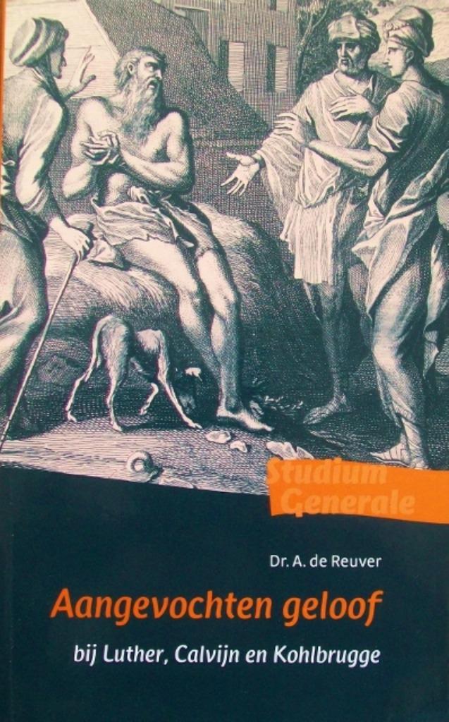 dr. A. de Reuver - Aangevochten geloof, Boeken, Godsdienst en Theologie, Gelezen, Christendom | Protestants, Ophalen of Verzenden